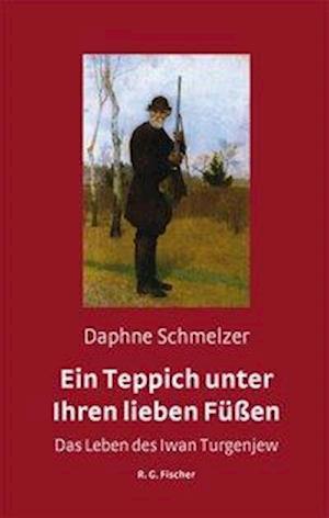 Cover for Schmelzer · Ein Teppich unter Ihren liebe (Book)