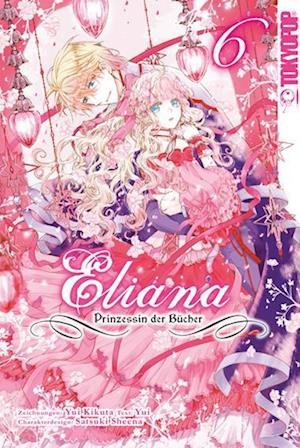 Cover for Yui Kikuta · Eliana - Prinzessin der Bücher 06 (Book) (2023)