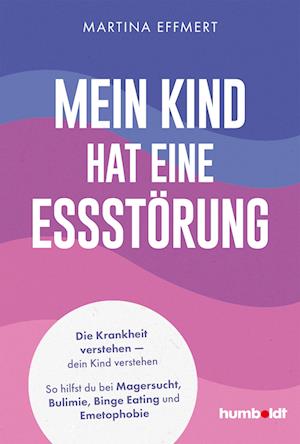 Cover for Martina Effmert · Mein Kind hat eine Essstörung (Book) (2024)