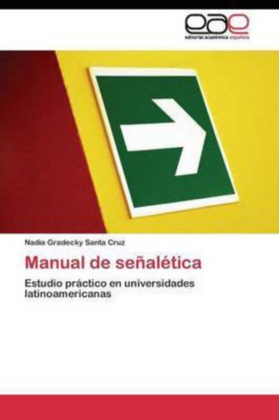Cover for Gradecky Santa Cruz Nadia · Manual De Senaletica (Pocketbok) (2011)
