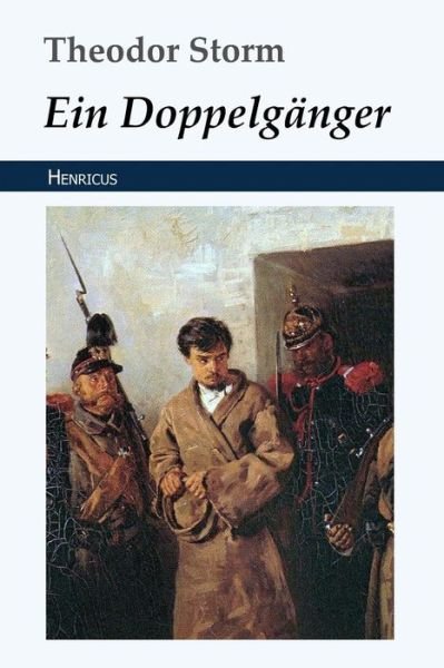 Cover for Theodor Storm · Ein Doppelg nger (Taschenbuch) (2018)