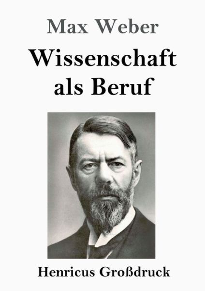 Cover for Max Weber · Wissenschaft als Beruf (Grossdruck) (Paperback Book) (2019)