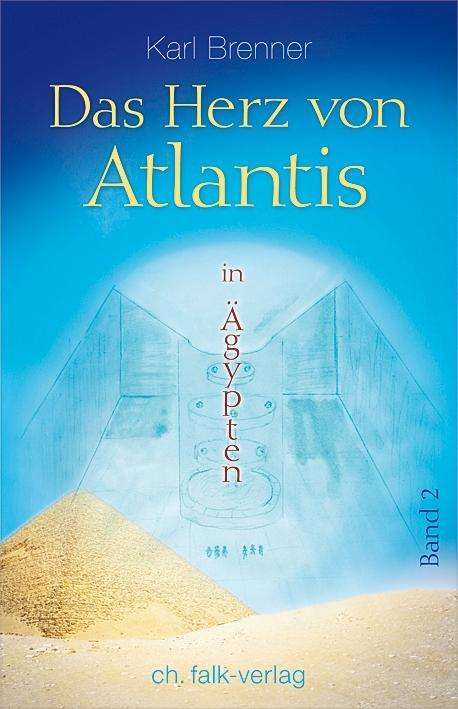 Cover for Brenner · Das Herz von Atlantis in Ägypte (Book)