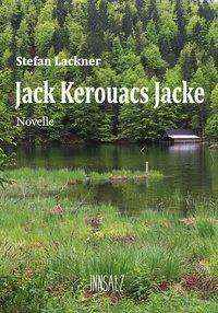 Cover for Lackner · Jack Kerouacs Jacke (Book)