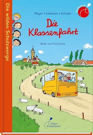 Cover for Meyer / Lehmann / Schulze · Die Klassenfahrt (Buch)