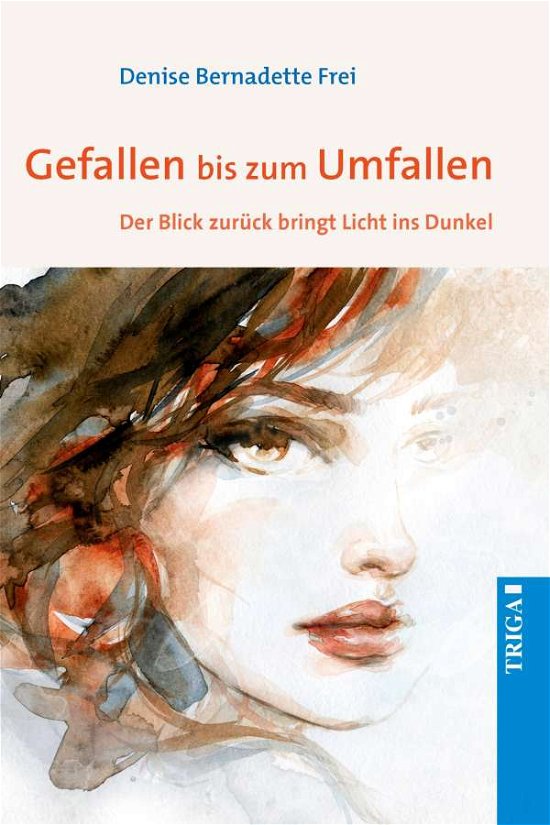 Cover for Frei · Gefallen bis zum Umfallen (Bog)