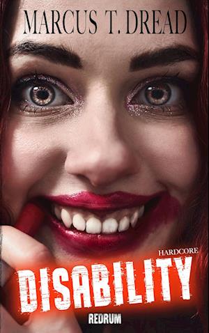 Disability - Marcus T. Dread - Books - REDRUM BOOKS UG - 9783959579568 - January 18, 2022