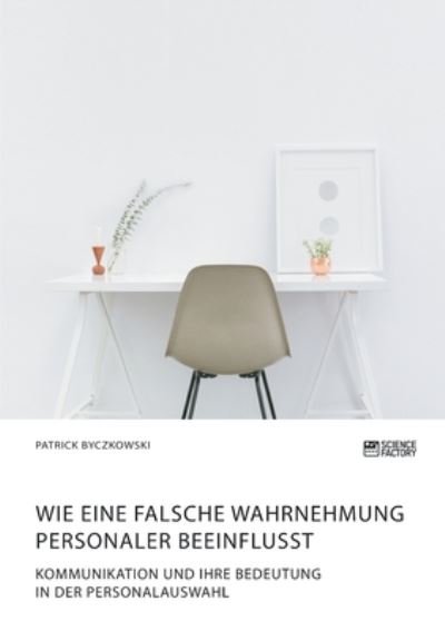 Cover for Byczkowski · Wie eine falsche Wahrnehmung (Bog) (2019)