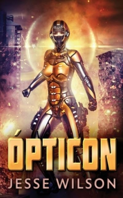 Cover for Jesse Wilson · Opticon (Paperback Book) (2021)