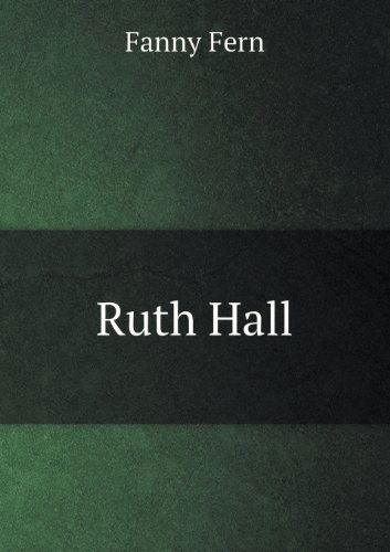 Cover for Fanny Fern · Ruth Hall (Paperback Book) (2013)