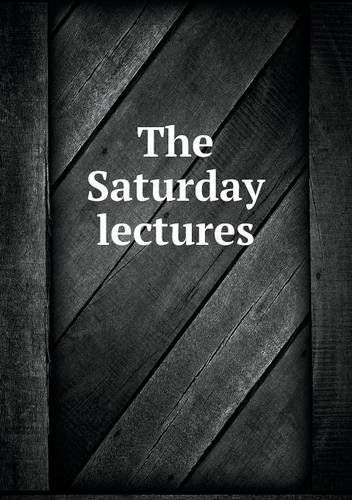 Cover for Anthropological Society of Washington · The Saturday Lectures (Paperback Book) (2013)