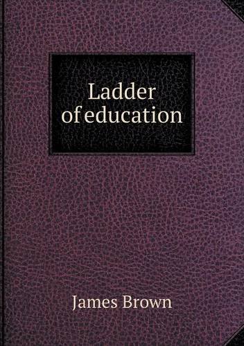 Cover for James Brown · Ladder of Education (Taschenbuch) (2013)