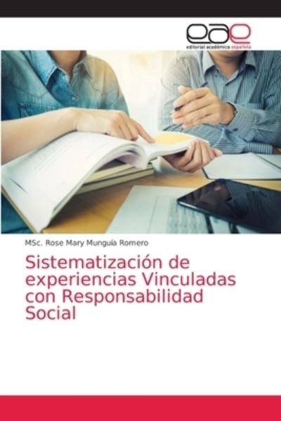 Cover for Msc Rose Mary Munguia Romero · Sistematizacion de experiencias Vinculadas con Responsabilidad Social (Taschenbuch) (2021)