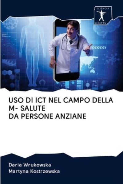 Cover for Daria Wrukowska · USO Di Ict Nel Campo Della M- Salute Da Persone Anziane (Pocketbok) (2020)