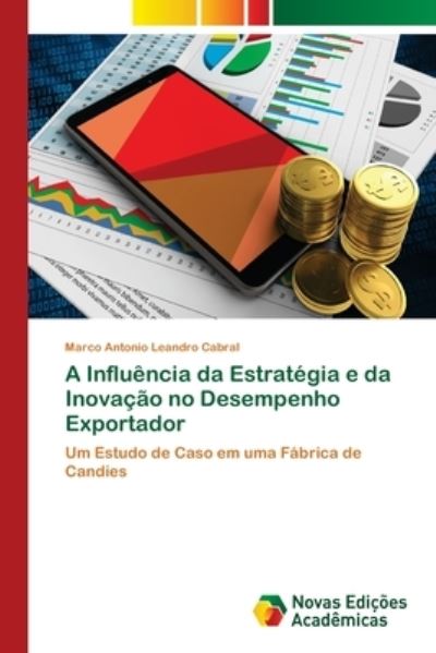 Cover for Cabral · A Influência da Estratégia e da (Book) (2017)