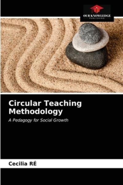 Cover for Cecilia Ré · Circular Teaching Methodology (Paperback Book) (2021)