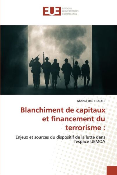 Cover for Abdoul Dali Traore · Blanchiment de capitaux et financement du terrorisme (Paperback Book) (2021)