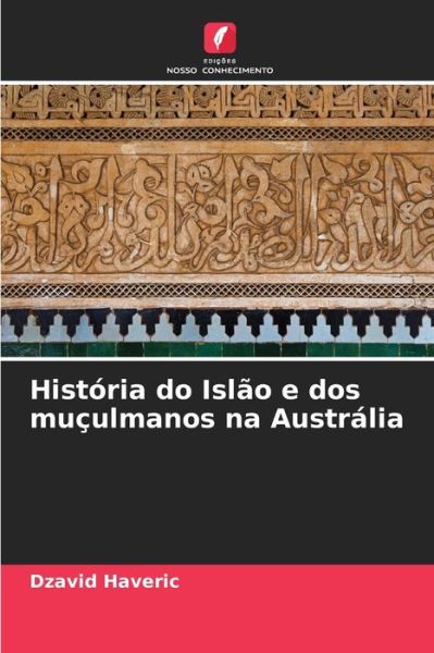 Cover for Dzavid Haveric · Historia do Islao e dos muculmanos na Australia (Taschenbuch) (2021)