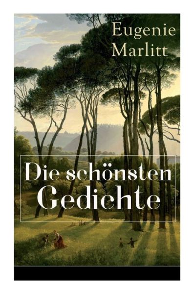 Cover for Eugenie Marlitt · Die schoensten Gedichte von Eugenie Marlitt (Pocketbok) (2018)