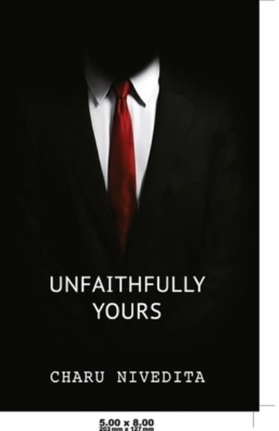 Cover for Charu Nivedita · Unfaithfully Yours (Paperback Book) (2018)