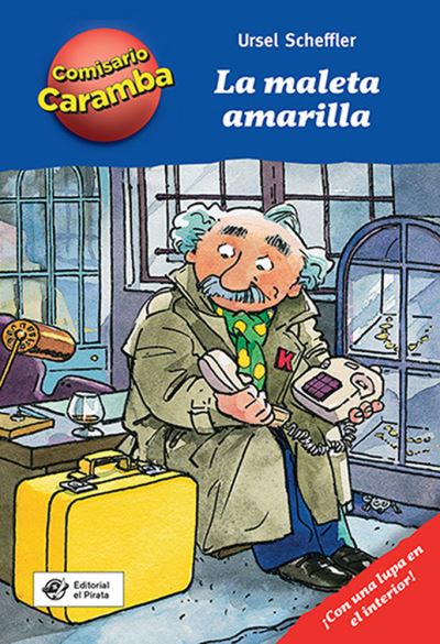 Cover for Ursel Scheffler · La maleta amarilla - Comisario Caramba (Hardcover Book) (2021)