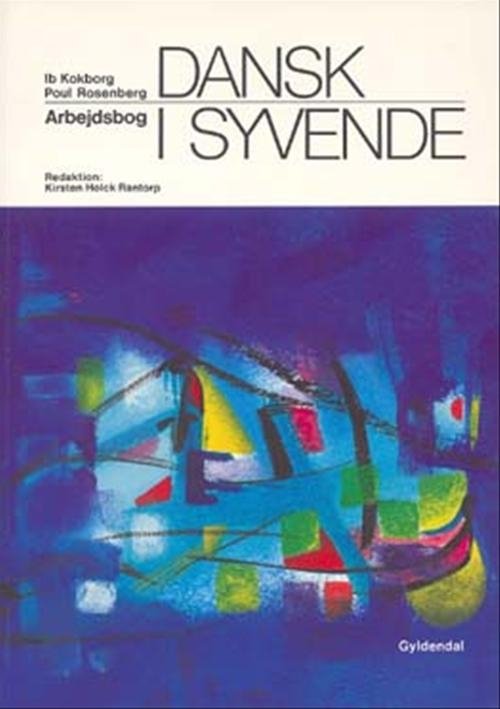 Cover for Ib Kokborg; Poul Rosenberg · Dansk i ... 7. - 9. klasse: Dansk i syvende (Hæftet bog) [2. udgave] (2003)