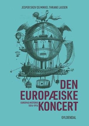 Cover for Mikkel Thrane Lassen; Jesper Skov · Den europæiske koncert (Sewn Spine Book) [1st edition] (2019)