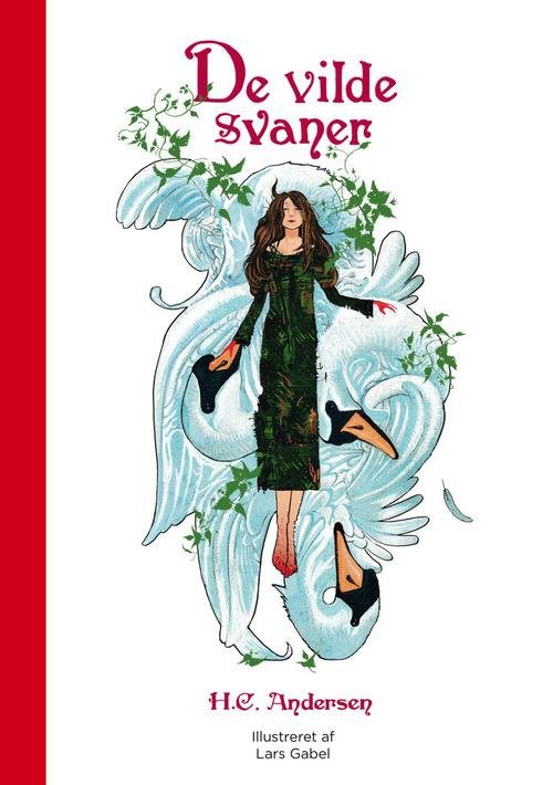 Cover for H. C. Andersen · De vilde svaner (Bound Book) [1st edition] (2014)