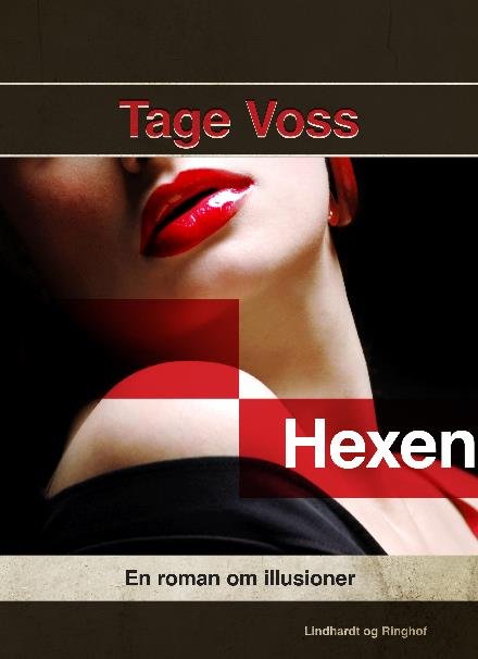 Cover for Tage Voss · Hexen: En roman om illusioner (Sewn Spine Book) [2nd edition] (2017)