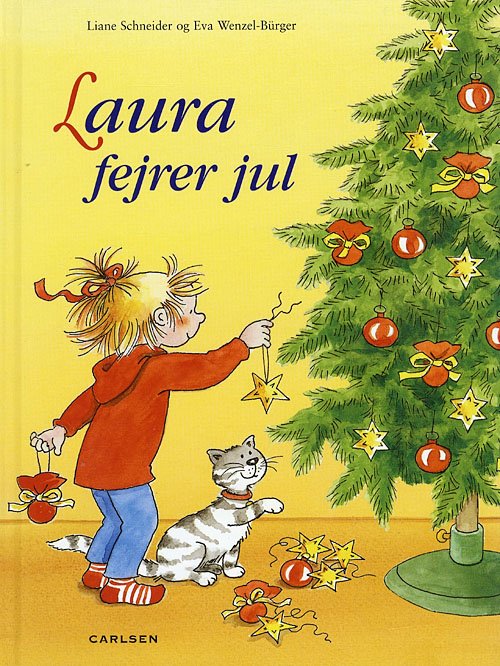Cover for Liane Schneider · Laura fejrer jul (Innbunden bok) [1. utgave] (2007)