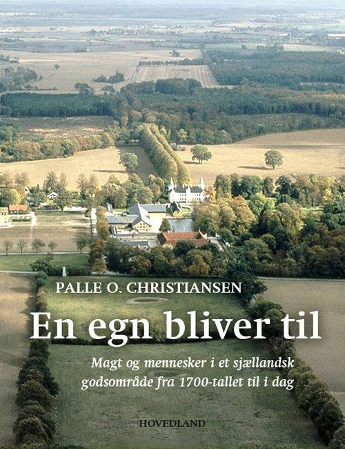 Cover for Palle O. Christiansen · En egn bliver til (Indbundet Bog) (2019)