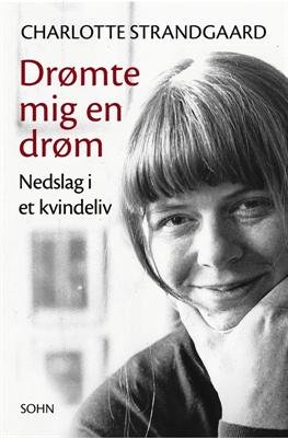 Cover for Charlotte Strandgaard · Drømte mig en drøm (Sewn Spine Book) [1. Painos] (2012)
