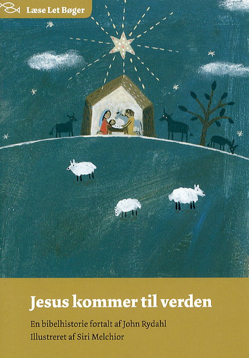 Cover for John Rydahl · Læse let bøger.: Jesus kommer til verden (Sewn Spine Book) [1. wydanie] (2006)