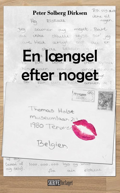 Cover for Peter Solberg Dirksen · En længsel efter noget (Sewn Spine Book) [1º edição] [Paperback] (2014)