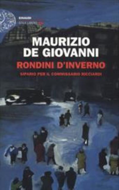 Cover for Maurizio De Giovanni · Rondini D'inverno. Sipario Per Il Commissario Ricciardi (Book)