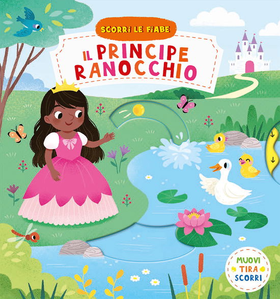 Cover for Yi-Hsuan Wu · Il Principe Ranocchio. Scorri Le Fiabe. Ediz. A Colori (Bog)