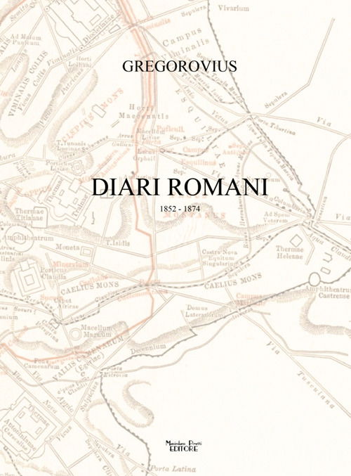 Cover for Ferdinand Gregorovius · Diari Romani. 1852-1874 (Book)