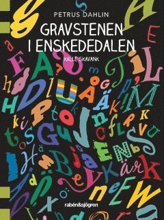 Cover for Petrus Dahlin · Kalle Skavank: Gravstenen i Enskededalen (Book) (2019)