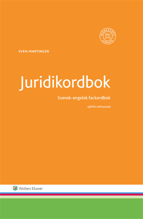 Cover for Sven Martinger · Juridikordbok : Svensk-engelsk fackordbok (Indbundet Bog) (2016)