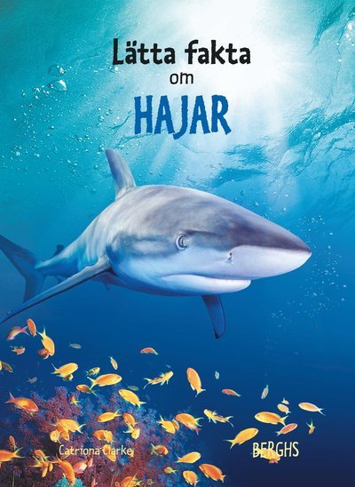 Cover for Catriona Clarke · Lätta fakta: Lätta fakta om hajar (Indbundet Bog) (2009)