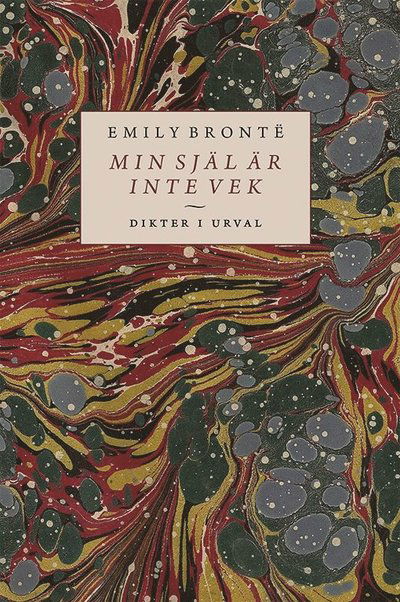 Cover for Emily Brontë · Min själ är inte vek. Dikter i urval (Paperback Book) (2025)