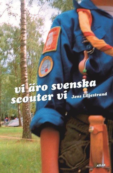 Cover for Jens Liljestrand · Vi äro svenska scouter vi (ePUB) (2010)