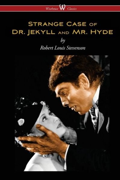 Cover for Robert Louis Stevenson · Strange Case of Dr. Jekyll and Mr. Hyde (Pocketbok) [Wisehouse Classics edition] (2015)