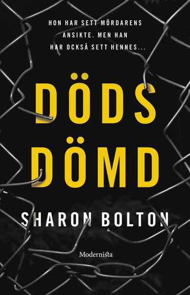 Cover for Sharon Bolton · Dödsdömd (Bound Book) (2017)