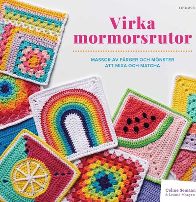 Cover for Leonie Morgan · Virka mormorsrutor : massor av färger att mixa och matcha (Bound Book) (2023)