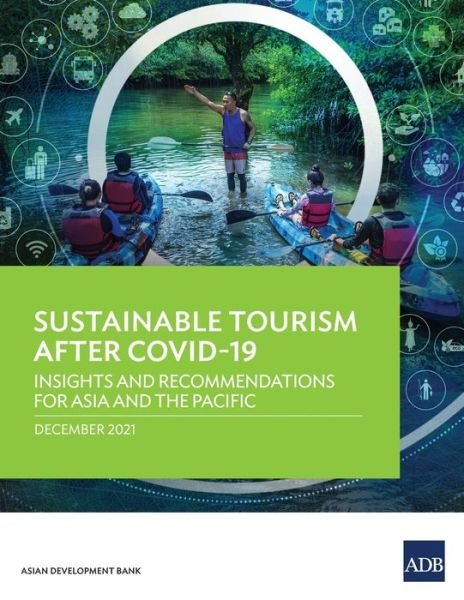 Cover for Asian Development Bank · Sustainable Tourism After COVID-19: Insights and Recommendations for Asia and the Pacific (Paperback Book) (2022)