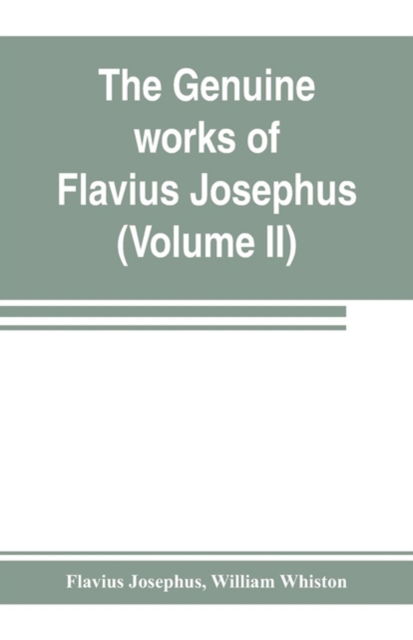 Cover for Flavius Josephus · The genuine works of Flavius Josephus (Paperback Book) (2019)