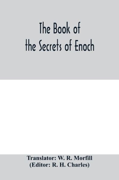 Cover for W R Morfill · The book of the secrets of Enoch (Paperback Book) (2020)