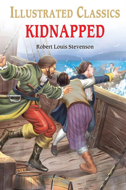 Cover for Robert Louis Stevenson · Kidnapped for Kids : Illustrated Children Classic: English Novel With Review Questions (Hardcover bog) (2021)