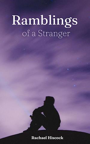 Cover for Rachael Hiscock · Ramblings of a Stranger (Book) (2023)